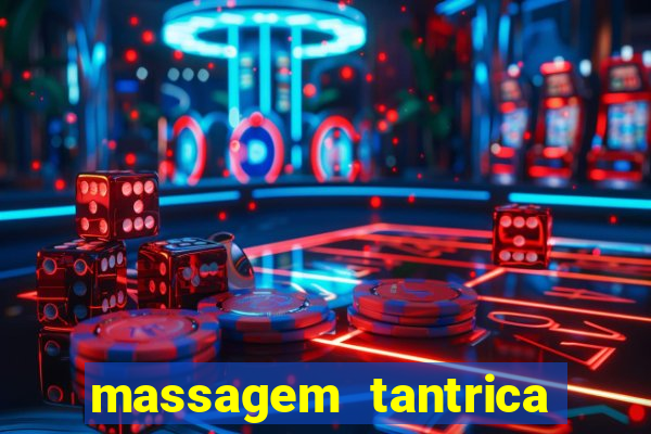 massagem tantrica perto de mim